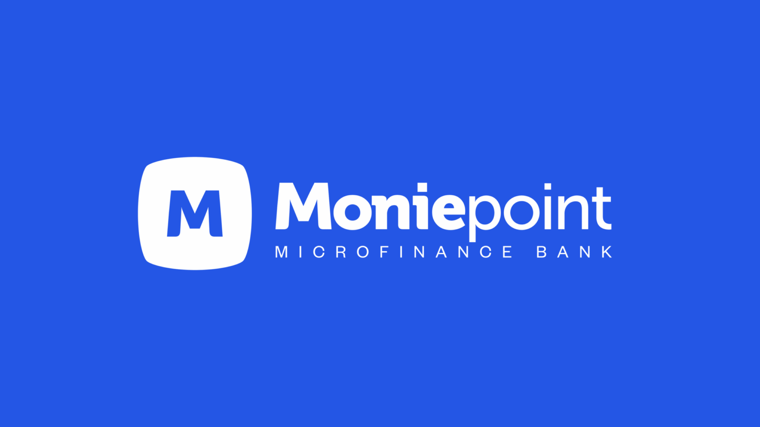 Moniepoint obtains approval to acquire 78% stake in Kenyan Microfinance Bank