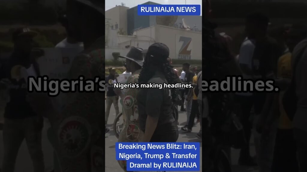Breaking News Blitz: Iran, Nigeria, Trump & Transfer Drama! by RULINAIJA Breaking News Blitz: Iran, Nigeria, Trump & Transfer Drama! by RULINAIJA