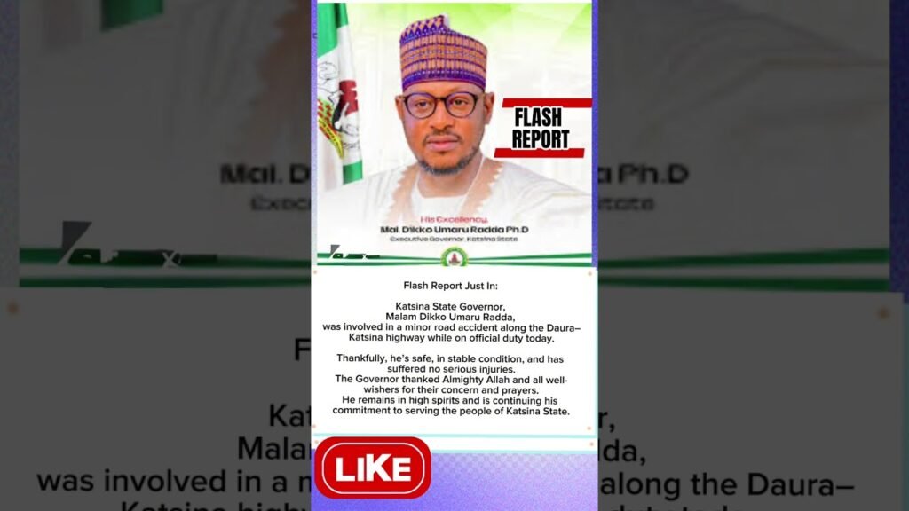Katsina Governor Radda Involved in Road Accident Katsina #NigeriaNews #BreakingNews#EchoTrendReports