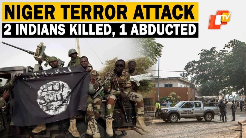 Two Indians Killed, One Abducted In Niger Terror Attack; Mission Monitoring Situation Two Indians Killed, One Abducted In Niger Terror Attack; Mission Monitoring Situation