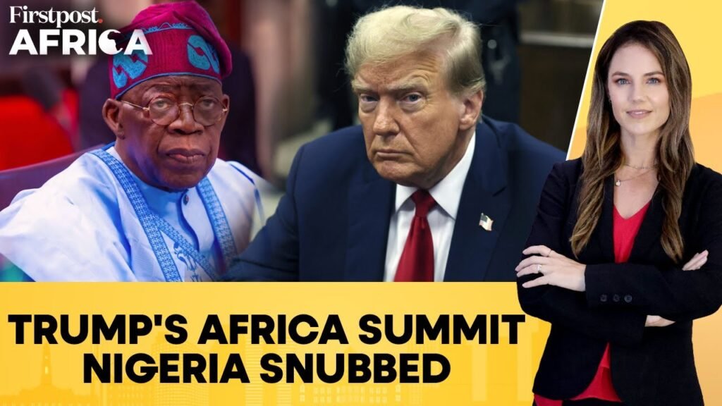 Africa Summit: Trump Snubs Nigeria, Opposition Blames President Bola Tinubu | Firstpost Africa |N18G Africa Summit: Trump Snubs Nigeria, Opposition Blames President Bola Tinubu | Firstpost Africa |N18G