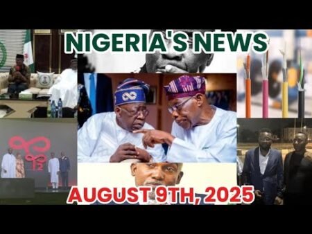 Nigeria's news AUGUST 9th, 2025 Nigeria's news AUGUST 9th, 2025