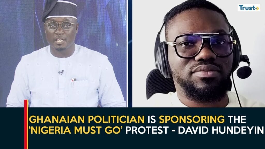 Ghanaian politician is sponsoring the ‘Nigeria Must Go’ protest – David Hundeyin | Daily Politics Ghanaian politician is sponsoring the ‘Nigeria Must Go’ protest – David Hundeyin | Daily Politics