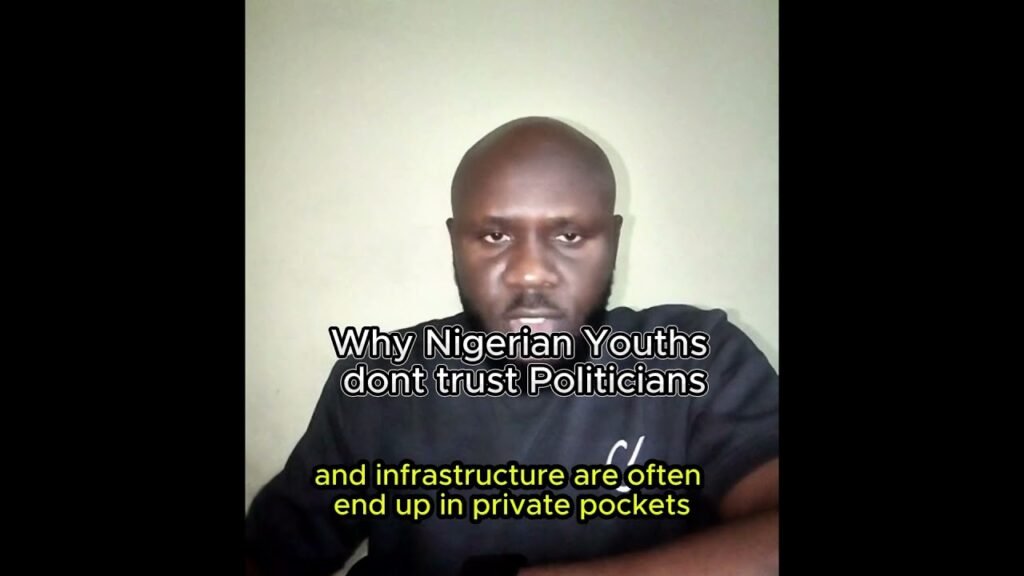 Why Young Nigerians Don’t Trust Politicians Why Young Nigerians Don’t Trust Politicians