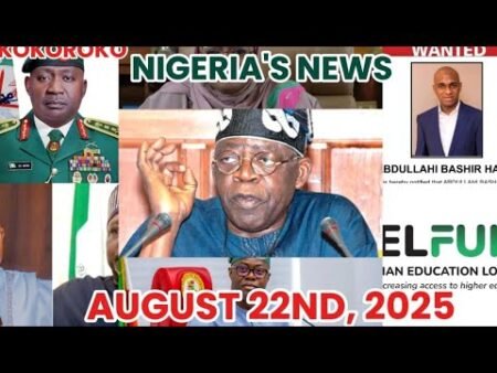Nigeria’s news AUGUST 22nd, 2025
