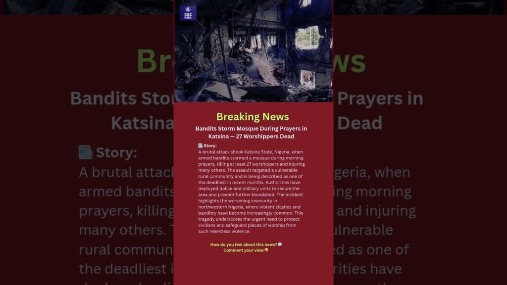 Tragedy in Nigeria 27 Worshippers K*ill*ed in Mosque Attack | #africa #nigeria  #news #global#update