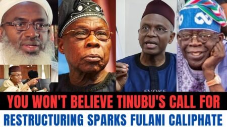 Breaking News: You WON’T BELIEVE Tinubu’s Call for Restructuring Sparks FULANI CALIPHATE Fury