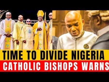 NNAMDI KANU NEWS! TIME TO DIVIDE NIGERIA CATHOLIC BISHOPS WARNS (SHOCKING)