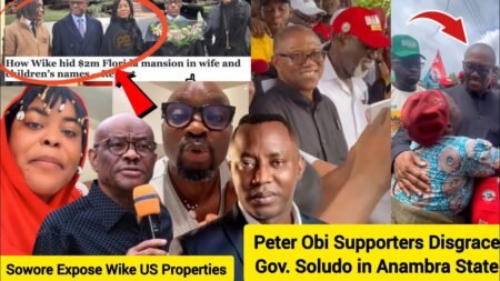 Nigerians React as Sowore Expose Wike US Properties, Peter Obi Supporters Disgrace Soludo in Anambra