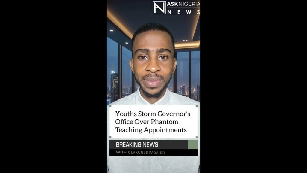 Youths Storm Governor’s Office Over Phantom Teaching Appointments ┃ Ask Nigeria Breaking News!