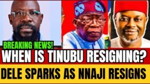 BREAKING! TINUBU TOO MUST RESIGN LIKE NNAJI: DELE FAROTIMI SHAKES POLITICIANS IN NIGERIA