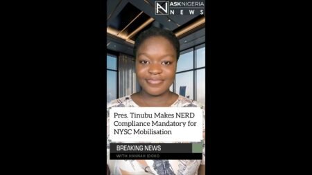 Pres. Tinubu Makes NERD Compliance Mandatory for NYSC Mobilisation ┃ Ask Nigeria Breaking News!