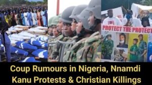 BREAKING NEWS : Coup Rumours in Nigeria, Nnamdi Kanu Protests & Christian Killings