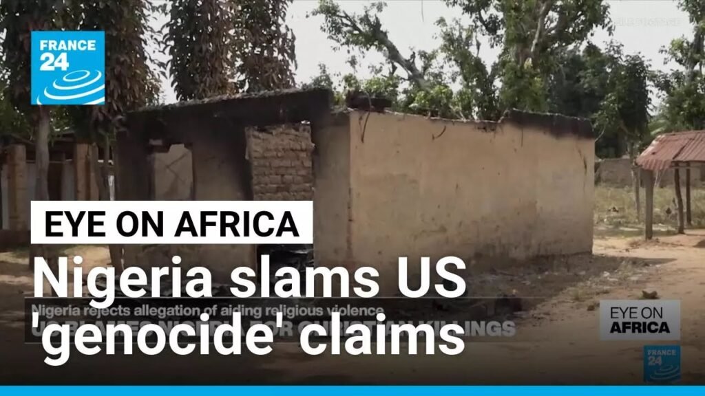 Nigeria rejects US right’s claims of ‘Christian genocide’ • FRANCE 24 English