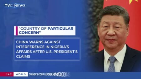 China Warns Against Interference In Nigeria’s Affairs After U.S Presidents Claims
