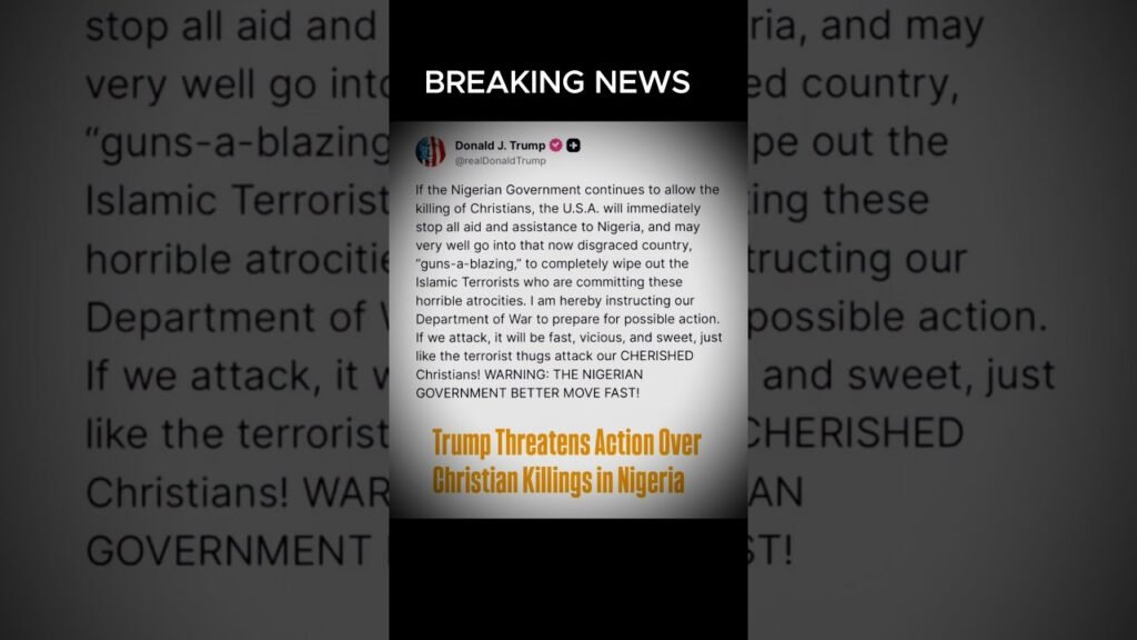 Trump threatens action over Christian Killings in Nigeria # #news
