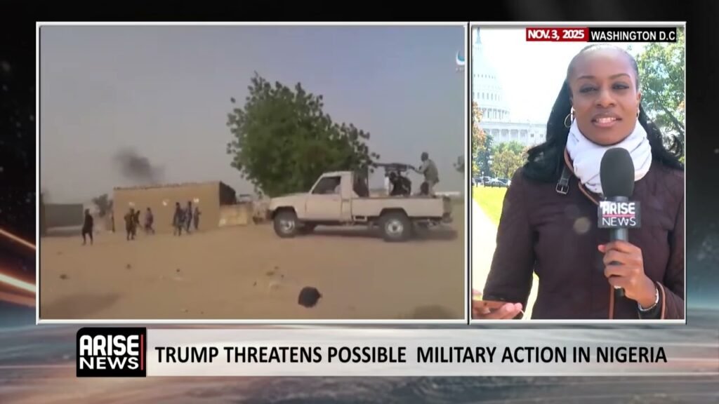 TRUMP THREATENS POSSIBLE MILITARY ACTION IN NIGERIA