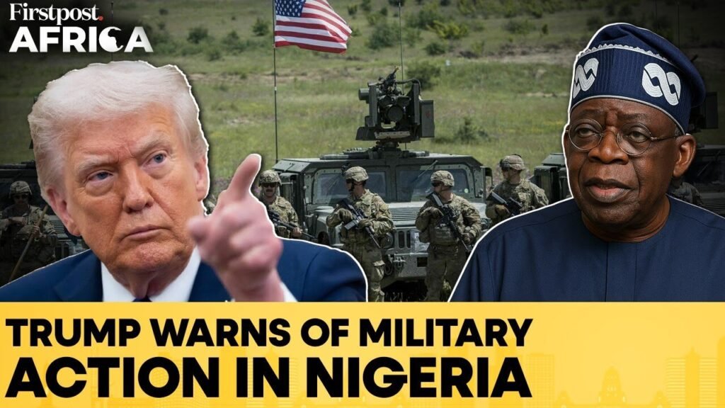 Donald Trump Threatens Military Action In Nigeria Over Christian Killings | Firstpost Africa | N18G