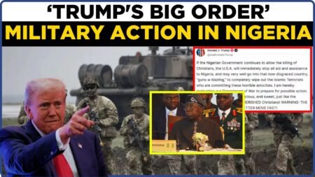 LIVE: Trump Threatens Military Action in Nigeria, Asks Pentagon To Map Out A Possible Plan Of Attack