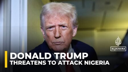 Trump threatens to launch attacks in Nigeria over ‘killing of Christians’