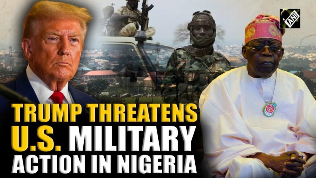 President Trump threatens US military action in Nigeria over ‘treatment of Christians’