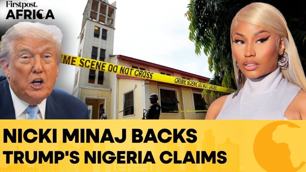 Nicki Minaj Backs Trump’s Nigeria Christian Persecution Claims | Firstpost Africa | N18G
