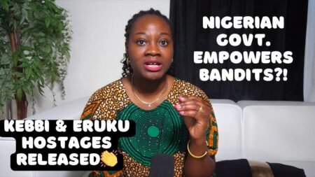 Kebbi & Eruku Hostages Released; Nigerian Govt. Empowers Bandits?