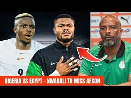 NIGERIA VS EGYPT DATE CHANGE! STANLEY NWABALI SET TO MISS 2025 AFCON & SUPER EAGLES NEWS!