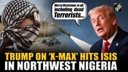 On Christmas, Trump launches ‘powerful & deadly’ strike against ISIS terrorist in Northwest Nigeria