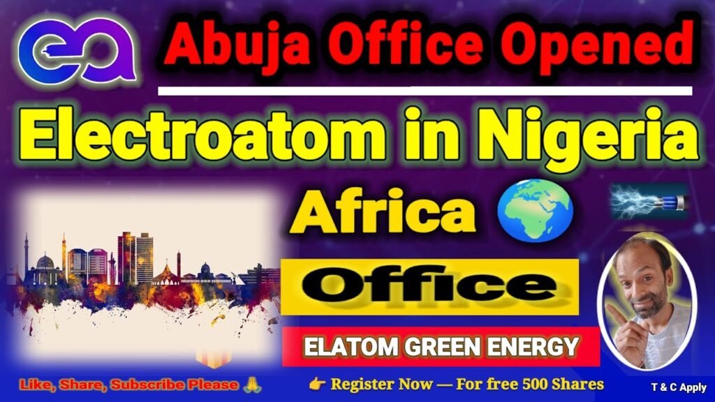 Big News: #electroatom Office Opened in Nigeria Capital Abuja