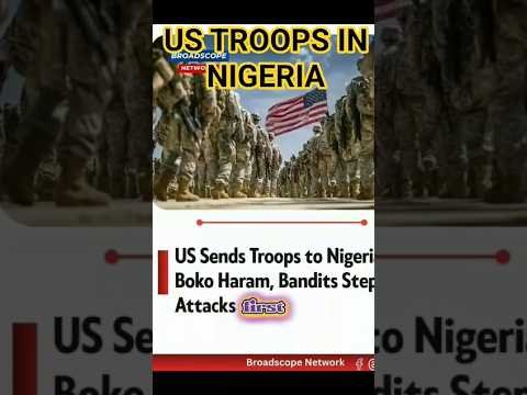 US troops now in Nigeria to combat insecurity #nigerianews US troops now in Nigeria to combat insecurity #nigerianews