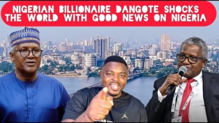 Nigerian Billionaire Dangote Shocks the World With Good News About Nigeria Growth Nigerian Billionaire Dangote Shocks the World With Good News About Nigeria Growth