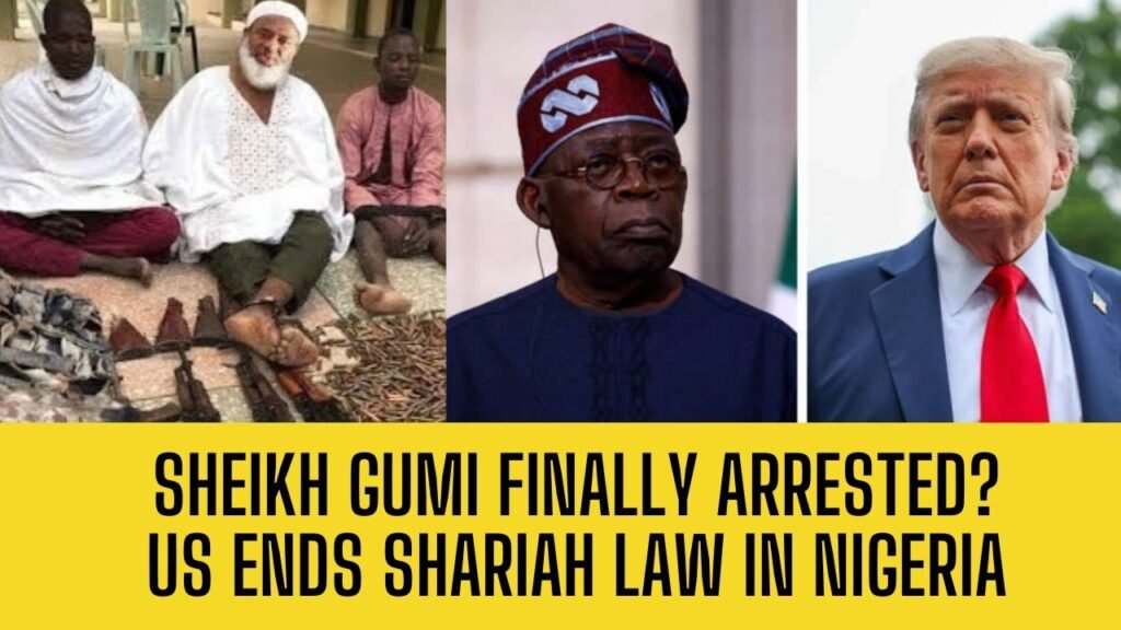 SHEIKH GUMI ARRESTED! US Demands Immediate End To Shariah Law In Nigeria!