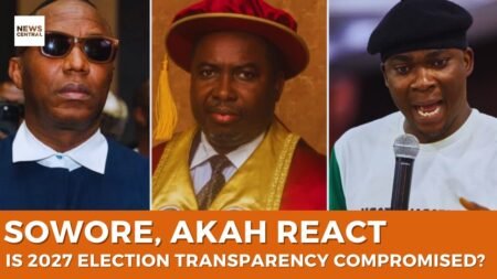 Sowore, Akah React: Is Nigeria’s Election Transparency Compromised?