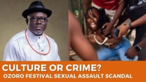 Nigerians Angry as Ozoro Festival Becomes Scene of Widespread Sexual Violence