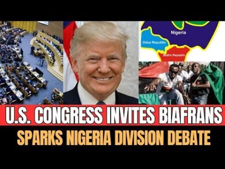 Biafra Issue Goes Global: U.S. Congress Opens Door to Nigeria Division Discussion