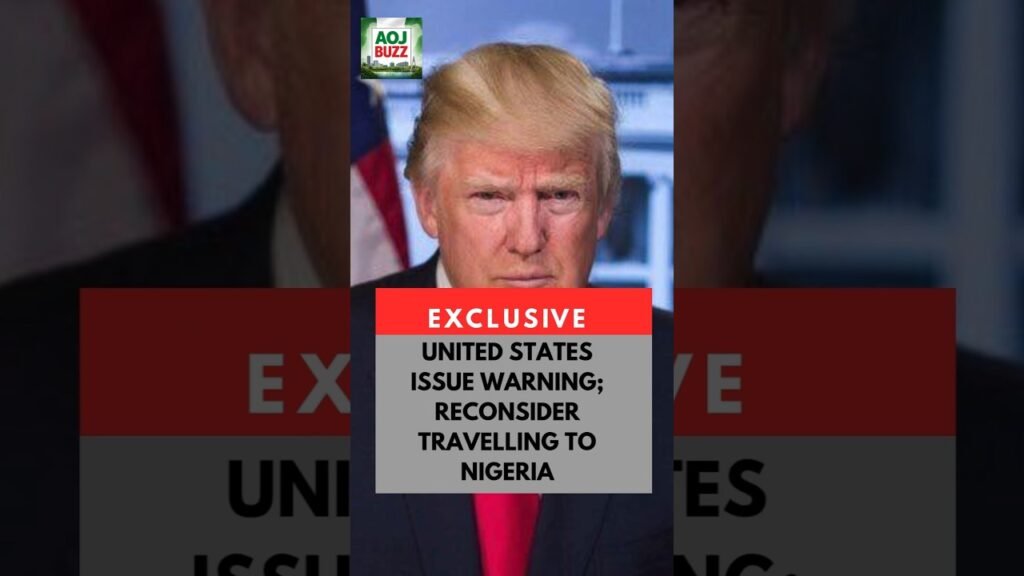 UNITED STATES ISSUE WARNING. RECONSIDER TRAVELING TO NIGERIA AMIDST INSECURITIES #nigerianews