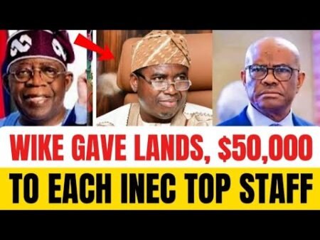 Breaking News: Wike Gave Prime Abuja Land, ,000 Each To Over 29 Senior INEC Officials