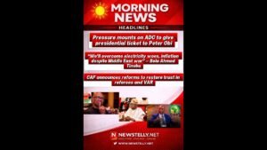 Listen to your morning News from newstelly #NigeriaNews #Tinubu #PeterObi #AFCON #BreakingNews