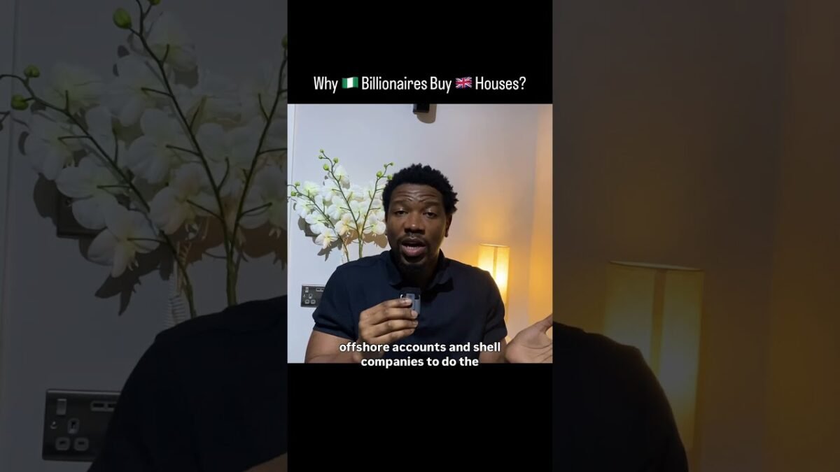Why Do Nigerian Billionaires Like Buying London Property?