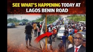 See What’s Happening on the Benin-Lagos Expressway? Nigeria Trending News