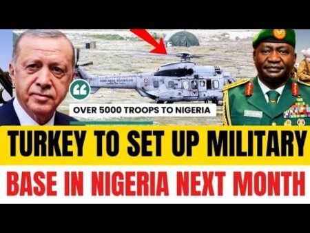 Breaking News: Turkey To Set Up Military Base I’m Nigeria With Over 5,000 Troops