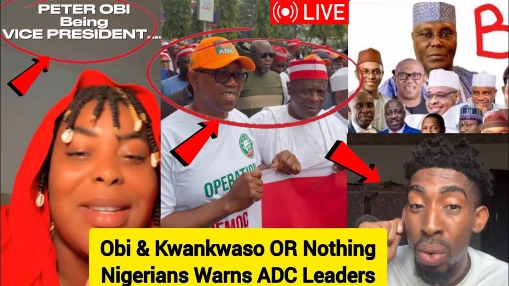 Nigerians Warn ADC Against Obi and Kwankwaso Ticket 2027