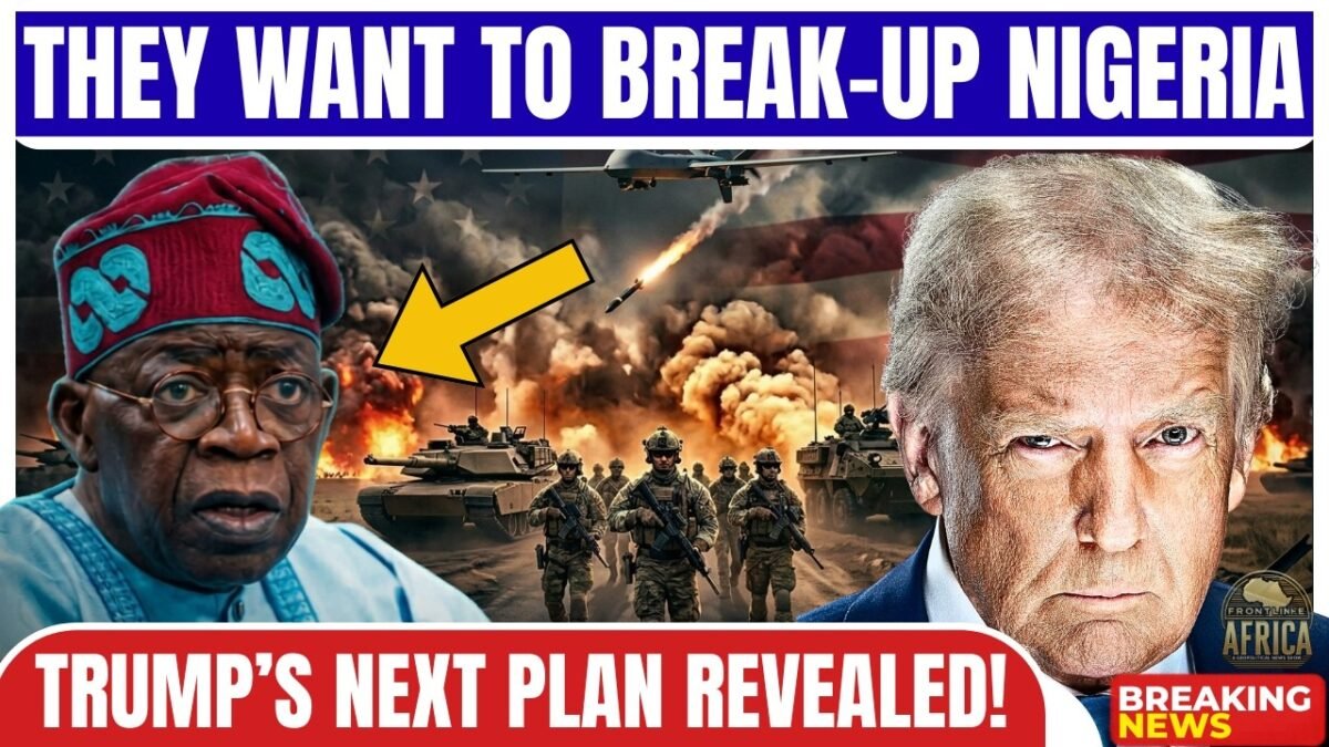 TRUMP’S NEXT MOVE ON NIGERIA IS NOW CLEAR