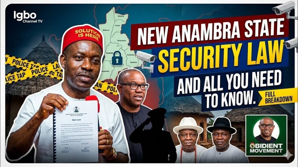SOUTHEAST NIGERIA NEWS | THE NEW ANAMBRA STATE SECURITY LAW: ALL YOU NEED TO KNOW SOUTHEAST NIGERIA NEWS | THE NEW ANAMBRA STATE SECURITY LAW: ALL YOU NEED TO KNOW