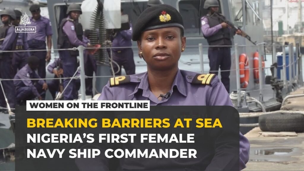 Nigerian naval officer breaks barriers as first woman to command a vessel Nigerian naval officer breaks barriers as first woman to command a vessel