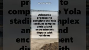 Adamawa promises to complete the Yola stadium complex amid a land encroachment dispute with … Adamawa promises to complete the Yola stadium complex amid a land encroachment dispute with …