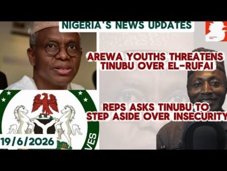 Nigeria’s News Updates today, 19/6/2026 Nigeria’s News Updates today, 19/6/2026