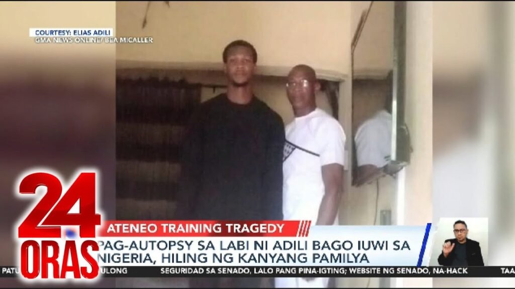 Pag-autopsy sa labi ni Adili bago iuwi sa Nigeria, hiniling ng kaniyang pamilya | 24 Oras