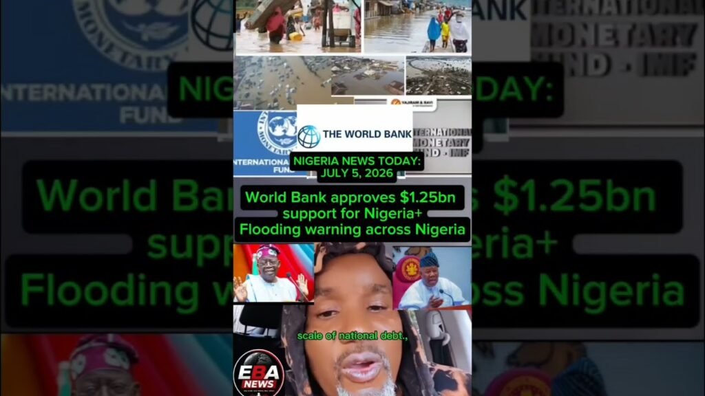 World Bank approves .25bn support for Nigeria+Flooding warning across Nigeria. World Bank approves .25bn support for Nigeria+Flooding warning across Nigeria.